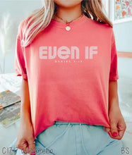 Load image into Gallery viewer, Even if - Daniel 3:18