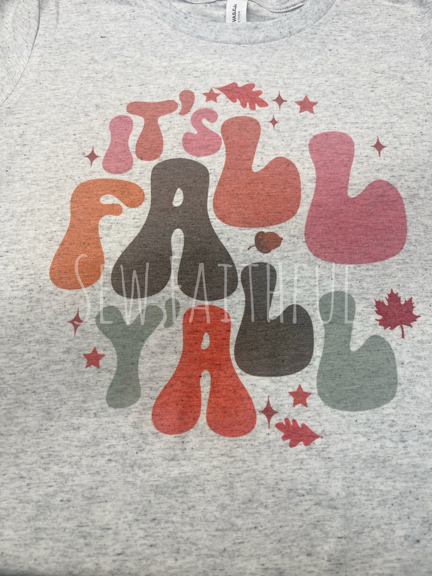 It's Fall Y'all - Sublimation
