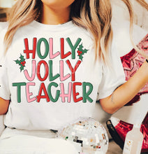Load image into Gallery viewer, Holly Jolly Teacher
