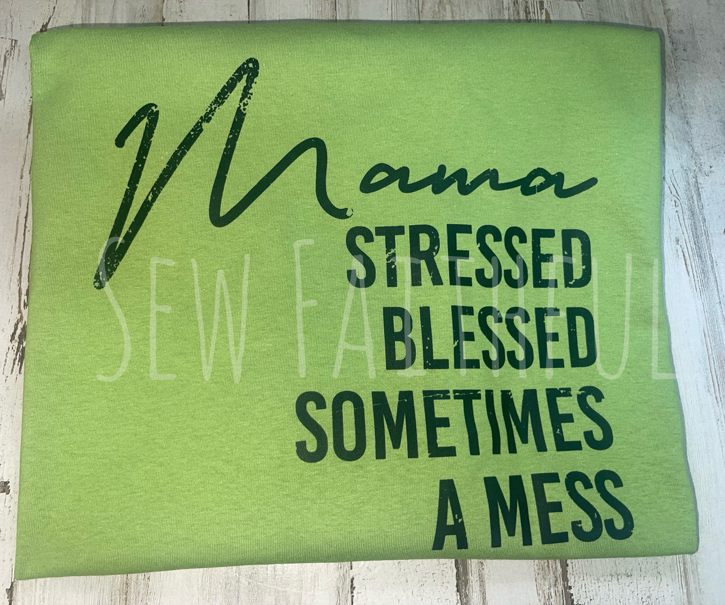 Mama - Stressed, Blessed, Mess